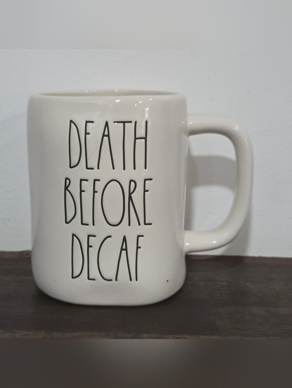 Rae Dunn Death Before Decaf